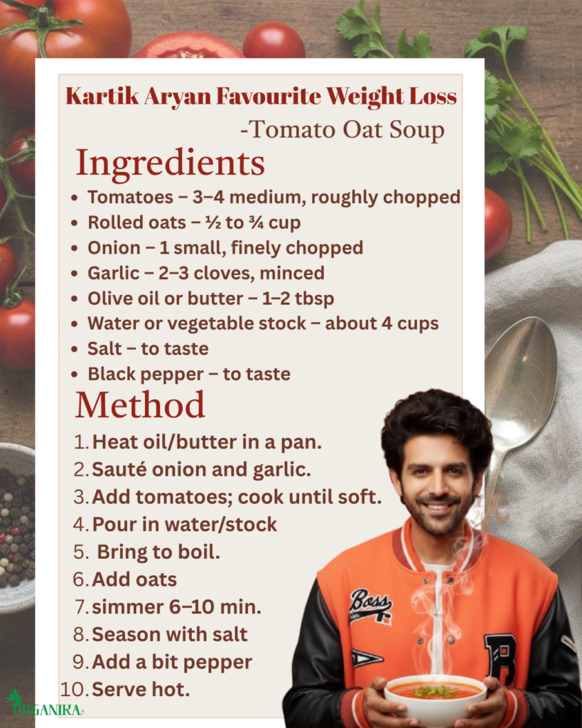 Kartik Aryan's Favourite Oats Tomato Soup